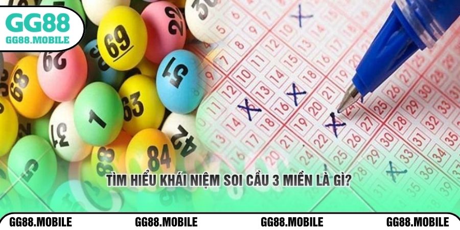Tìm hiểu khái niệm soi cầu 3 miền là gì? 